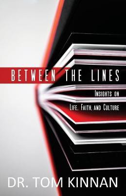 Between the Lines(English, Paperback, Kinnan Tom Dr)