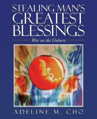 Stealing Man's Greatest Blessings(English, Paperback, Cho Adeline M)