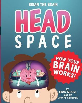 Brian the Brain Head Space(English, Paperback, Mouse Jenny)