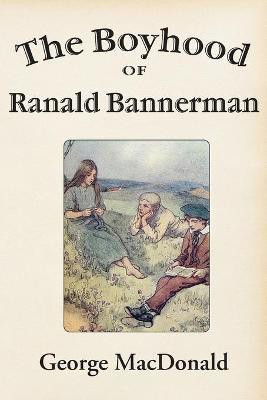 The Boyhood of Ranald Bannerman(English, Paperback, MacDonald George)