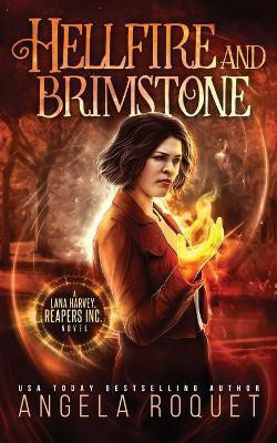 Hellfire and Brimstone(English, Paperback, Roquet Angela)