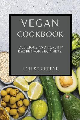 Vegan Cookbook(English, Paperback, Greene Louise)