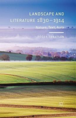 Landscape and Literature 1830-1914(English, Paperback, Ebbatson R.)