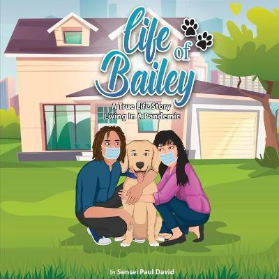 Life of Bailey(English, Paperback, David Paul)