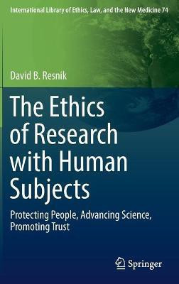 The Ethics of Research with Human Subjects(English, Hardcover, Resnik David B.)