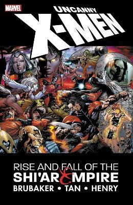 Uncanny X-Men: The Rise and Fall of the Shi'ar Empire(English, Paperback, Brubaker Ed)