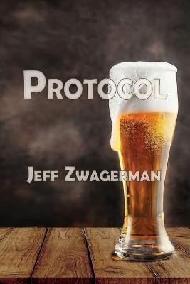 Protocol(English, Paperback, Zwagerman Jeff)