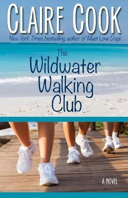 The Wildwater Walking Club(English, Paperback, Cook Claire)