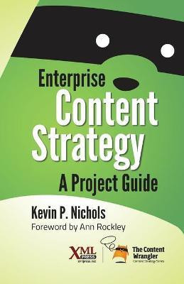 Enterprise Content Strategy(English, Paperback, Nichols Kevin)