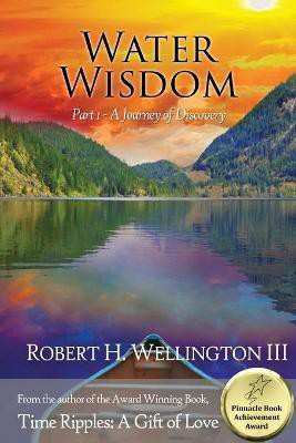 Water Wisdom Part 1(English, Paperback, Wellington Robert)
