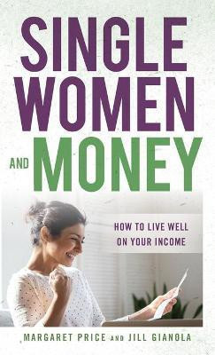 Single Women and Money(English, Hardcover, Price Margaret)