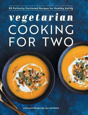 Vegetarian Cooking for Two(English, Hardcover, Lawrence Amy)