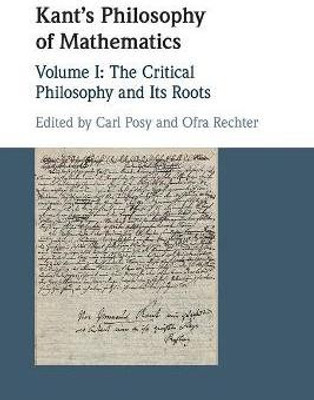 Kant's Philosophy of Mathematics: Volume 1, The Critical Philosophy and its Roots(English, Paperback, unknown)