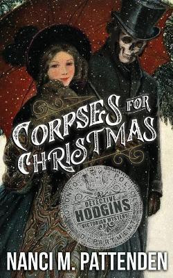 Corpses for Christmas(English, Paperback, Pattenden Nanci M)