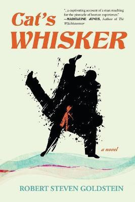 Cat's Whisker(English, Paperback, Goldstein Robert Steven)