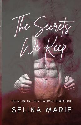 The Secrets We Keep(English, Paperback, Marie Selina)