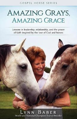 Amazing Grays, Amazing Grace(English, Paperback, Baber Lynn)