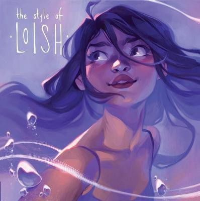 The Style of Loish(English, Hardcover, van Baarle Lois)