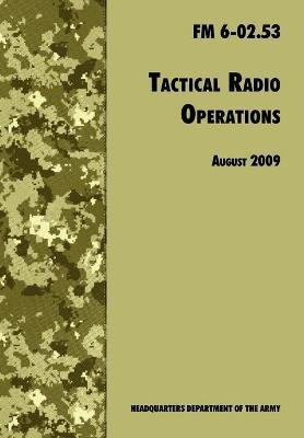Tactical Radio Operations(English, Paperback, U.S. Department of the Army)
