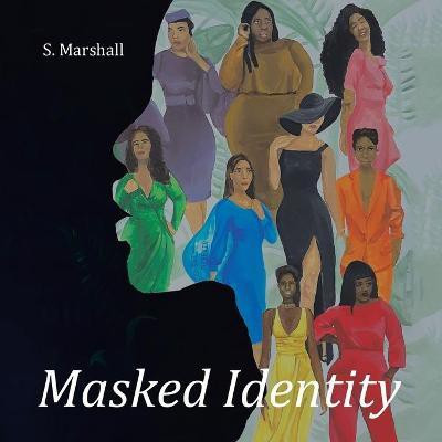 Masked Identity(English, Paperback, Marshall Stephen)