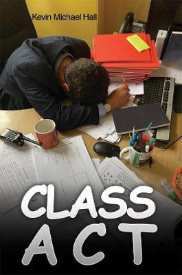 Class Act(English, Paperback, Hall Kevin Michael)