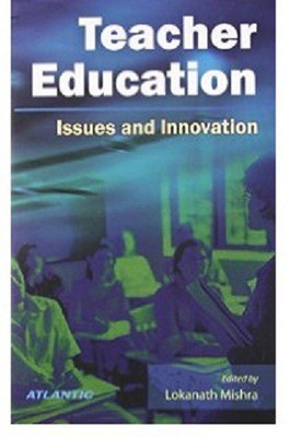 Teacher Education Issues and Innovation(English, Hardcover, Mishra Lokanath)
