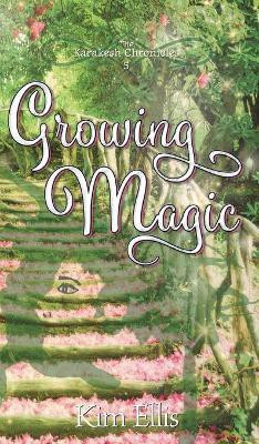 Growing Magic(English, Hardcover, Ellis Kim)