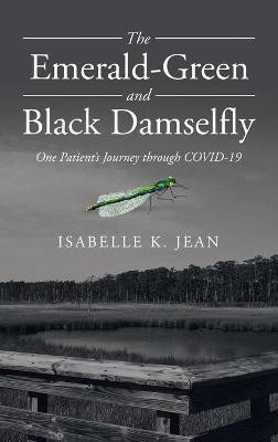 The Emerald-Green and Black Damselfly(English, Hardcover, Jean Isabelle K)