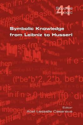 Symbolic Knowledge from Leibniz to Husserl(English, Paperback, unknown)