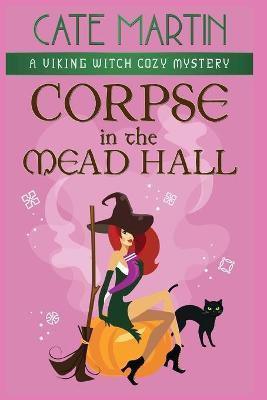 Corpse in the Mead Hall(English, Paperback, Martin Cate)