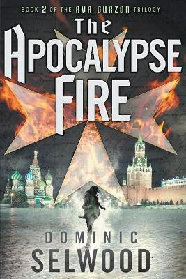 The Apocalypse Fire(English, Paperback, Selwood Dominic)