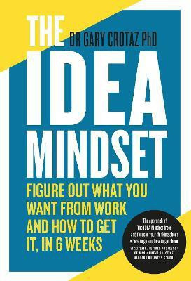 The IDEA Mindset(English, Paperback, Crotaz PhD Dr Gary)
