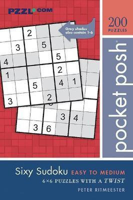 Pocket Posh Sixy Sudoku Easy to Medium(English, Paperback, Ritmeester Peter)