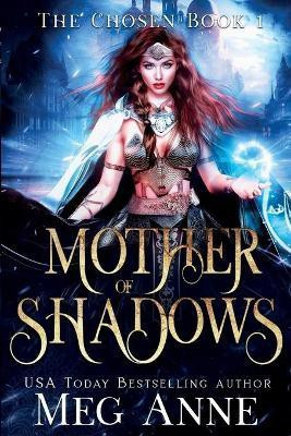 Mother of Shadows(English, Paperback, Anne Meg)