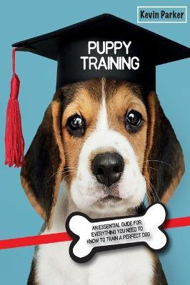 Puppy Training(English, Hardcover, Parker Kevin)