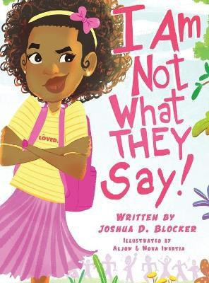 I Am Not What THEY Say(English, Hardcover, Blocker Joshua)