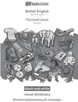 BABADADA black-and-white, British English - Russian (in cyrillic script), visual dictionary - visual dictionary (in cyrillic script)(English, Paperback, Babadada Gmbh)
