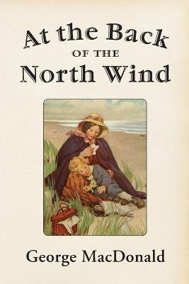 At the Back of the North Wind(English, Paperback, MacDonald George)