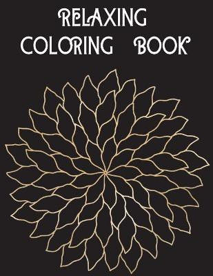 Relaxing Coloring Book(English, Paperback, Ward Adele)