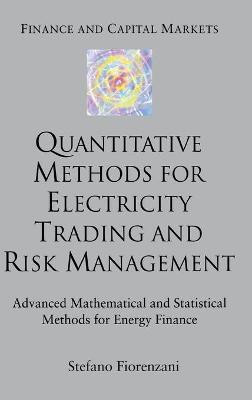 Quantitative Methods for Electricity Trading and Risk Management(English, Hardcover, Fiorenzani S.)