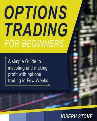 Options Trading for Beginners(English, Paperback, Stone Joseph)