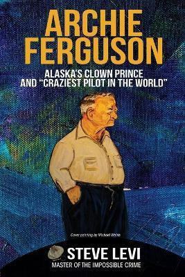 Archie Ferguson(English, Paperback, Levi Steve)