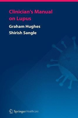 Clinician's Manual on Lupus(English, Paperback, Hughes Graham)