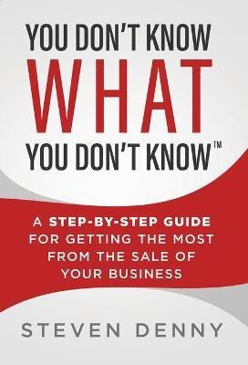 You Don't Know What You Don't Know(English, Hardcover, Denny Steven)