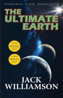 The Ultimate Earth - Hugo and Nebula Winner(English, Paperback, Williamson Jack)