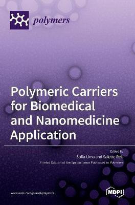 Polymeric Carriers for Biomedical and Nanomedicine Application(English, Hardcover, unknown)