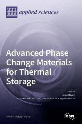 Advanced Phase Change Materials for Thermal Storage(English, Hardcover, unknown)