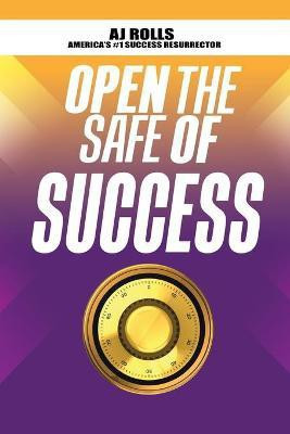 Open the Safe of Success(English, Paperback, Rolls Aj)