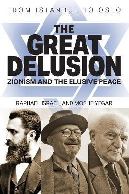 The Great Delusion(English, Paperback, Israeli Raphael)