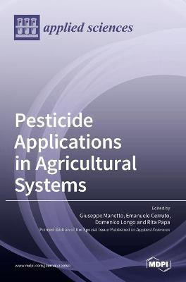 Pesticide Applications in Agricultural Systems(English, Hardcover, unknown)